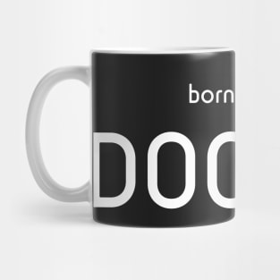 Born to be a Doctor Black Mug